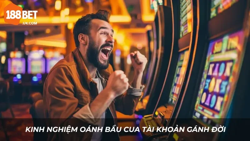 Oánh Bầu cua Livestream 188BET - Tài khoản Gánh Đời ăn ngay 300 triệu về tay 3 Kinh nghiệm oánh bầu cua Livestream 188BET - Tài khoản Gánh Đời ăn ngay 300 triệu về tay